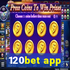 120bet app